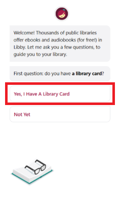 How to access Libby step 1 select yes I have a card